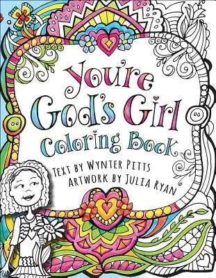 Te vagy Isten lánya! Színezőkönyv - You're God's Girl! Coloring Book