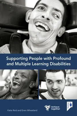 A súlyos és többszörös tanulási nehézségekkel küzdő emberek támogatása - Supporting People with Profound and Multiple Learning Disabilities