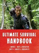 Bear Grylls Végső túlélési kézikönyv - Bear Grylls Ultimate Survival Handbook