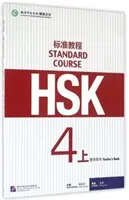 HSK Standard Course 4A - Tanárkönyv - HSK Standard Course 4A - Teacher s book