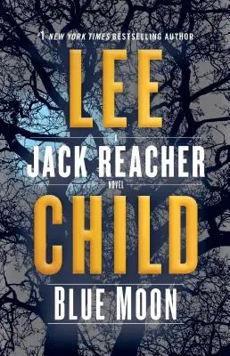 Blue Moon: A Jack Reacher Novel