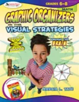 Engage the Brain: Matematika, 6-8. évfolyam, grafikus szervezők és más vizuális stratégiák. - Engage the Brain: Graphic Organizers and Other Visual Strategies, Math, Grades 6-8