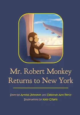 Mr. Robert Monkey visszatér New Yorkba - Mr. Robert Monkey Returns to New York