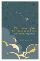 A világegyetem története 21 csillagban: (És 3 imposztor) - A History of the Universe in 21 Stars: (And 3 Imposters)