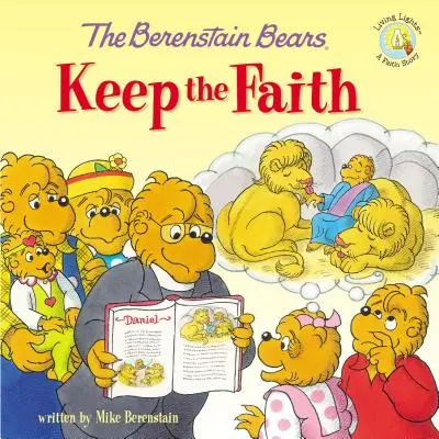 A Berenstain-macik megtartják a hitet - The Berenstain Bears Keep the Faith