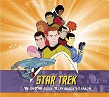 Star Trek: A hivatalos útmutató az animációs sorozathoz - Star Trek: The Official Guide to the Animated Series