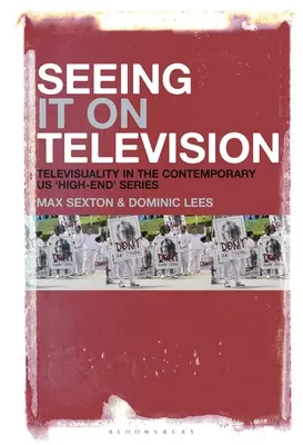 A televízióban látva: Televizualitás a kortárs amerikai „High-End” sorozatokban - Seeing It on Television: Televisuality in the Contemporary Us 'High-End' Series