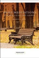 Napi meditációk a tanfolyam gyakorlásához - Daily Meditations for Practicing the Course