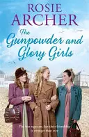 A puskapor és dicsőség lányai - The Gunpowder and Glory Girls