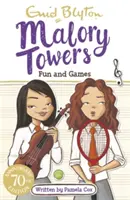 Malory Towers: Szórakozás és játék - 10. könyv - Malory Towers: Fun and Games - Book 10