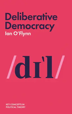 Deliberatív demokrácia - Deliberative Democracy