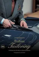 Olasz szabászat: Pillantás az öltözködés mestereinek világába - Italian Tailoring: A Glimpse Into the World of Sartorial Masters