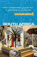 Dél-Afrika - Kultúra okos! 90. kötet: A szokások és a kultúra alapvető útmutatója - South Africa - Culture Smart!, Volume 90: The Essential Guide to Customs & Culture