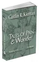 Mesék a fájdalomról és a csodáról - Tales of Pain and Wonder