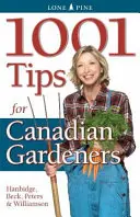 1001 tipp kanadai kertészeknek - 1001 Tips for Canadian Gardeners