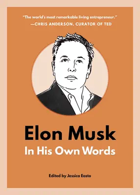 Elon Musk: Saját szavaival - Elon Musk: In His Own Words