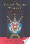 Voudon gnosztikus munkafüzet: Expanded Edition - Voudon Gnostic Workbook: Expanded Edition