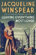 Elhagyva mindent, amit a legjobban szerettek - A két világháború közötti bestseller krimisorozat (Winspear Jacqueline (Szerző)) - Leaving Everything Most Loved - The bestselling inter-war mystery series (Winspear Jacqueline (Author))