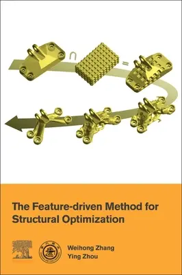 A jellemzővezérelt módszer a szerkezeti optimalizáláshoz - The Feature-Driven Method for Structural Optimization