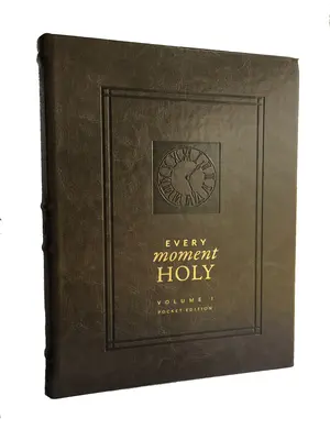 Minden szent pillanat, 1. kötet (zsebkiadás) - Every Moment Holy, Volume 1 (Pocket Edition)