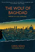 A bagdadi farkas: Egy elveszett haza emlékiratai - The Wolf of Baghdad: Memoir of a Lost Homeland