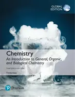 Kémia: Bevezetés az általános, szerves és biológiai kémiába, globális kiadás. - Chemistry: An Introduction to General, Organic, and Biological Chemistry, Global Edition