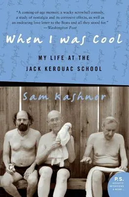 Amikor még menő voltam: Az életem a Jack Kerouac iskolában - When I Was Cool: My Life at the Jack Kerouac School