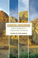 A kurdok ébredése: Nemzetépítés egy széttöredezett hazában - Kurdish Awakening: Nation Building in a Fragmented Homeland