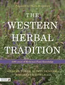 A nyugati gyógynövényhagyomány: 2000 év gyógynövényismerete - The Western Herbal Tradition: 2000 Years of Medicinal Plant Knowledge