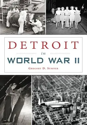 Detroit a második világháborúban - Detroit in World War II