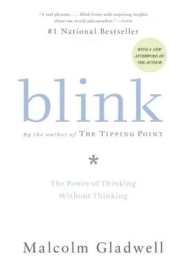 Blink: A gondolkodás hatalma gondolkodás nélkül - Blink: The Power of Thinking Without Thinking