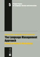 A nyelvi menedzsment megközelítése: A kutatásmódszertan középpontjában - The Language Management Approach: A Focus on Research Methodology