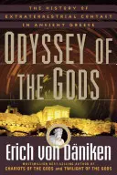 Az istenek Odüsszeiája: A földönkívüliekkel való kapcsolatfelvétel története az ókori Görögországban - Odyssey of the Gods: The History of Extraterrestrial Contact in Ancient Greece