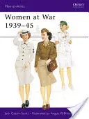 Nők a háborúban, 1939-45 - Women at War, 1939-45