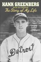 Hank Greenberg: Greenberg: Életem története - Hank Greenberg: The Story of My Life