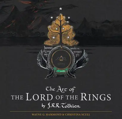 A Gyűrűk Ura művészete by J.R.R. Tolkien - The Art of the Lord of the Rings by J.R.R. Tolkien