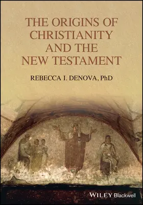 A kereszténység és az Újszövetség eredete - The Origins of Christianity and the New Testament