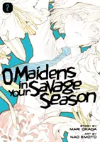Ó, leányok a ti vadonban 2. évadotok - O Maidens in Your Savage Season 2