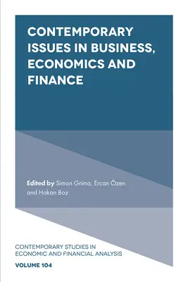 Kortárs kérdések az üzleti, közgazdasági és pénzügyi életben - Contemporary Issues in Business, Economics and Finance