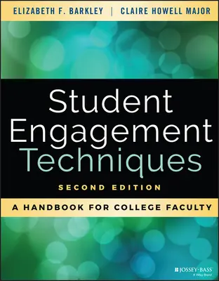 Hallgatói elkötelezettségi technikák: A Handbook for College Faculty - Student Engagement Techniques: A Handbook for College Faculty