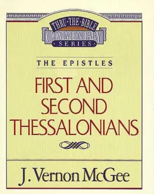 Thru the Bible 49. kötet: A levelek (1. és 2. Thesszalonikai levél), 49 - Thru the Bible Vol. 49: The Epistles (1 and 2 Thessalonians), 49