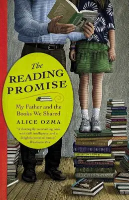 Az olvasási ígéret: Apám és a közös könyvek - The Reading Promise: My Father and the Books We Shared