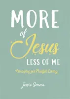 Több Jézus, kevesebb én - More of Jesus, Less of Me