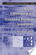 In vitro átírási és fordítási protokollok - In Vitro Transcription and Translation Protocols