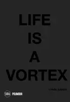 Az élet egy örvény - Life is a Vortex