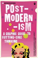 A posztmodernizmus bemutatása: A Graphic Guide: A Graphic Guide - Introducing Postmodernism: A Graphic Guide