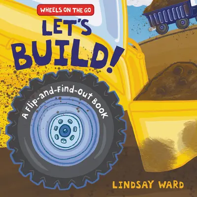 Építsünk! A Flip-And-Find-Out Book - Let's Build!: A Flip-And-Find-Out Book