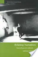 Relating Narratives: Történetmesélés és önzés - Relating Narratives: Storytelling and Selfhood