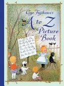 Gyo Fujikawa A-tól Z-ig című képeskönyve - Gyo Fujikawa's A to Z Picture Book