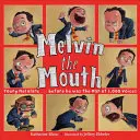 Melvin, a szájhős - Melvin the Mouth